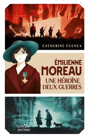 Emilienne Moreau : une héroïne, deux guerres