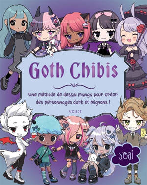 Goth chibis : une méthode de dessin manga pour créer des personnages dark et mignons !