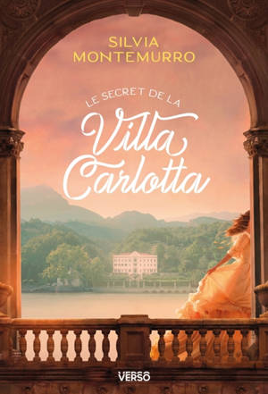 Les villas du lac de Côme. Vol. 1. Le secret de la villa Carlotta