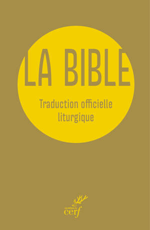 La Bible (voyage) : traduction officielle liturgique : version 2