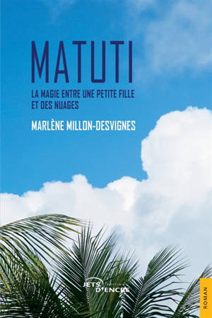 Matuti : La magie entre une petite fille et des nuages