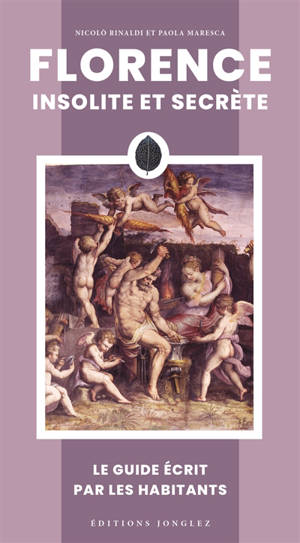 Florence insolite et secrète