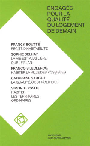 Engagés pour la qualité du logement de demain