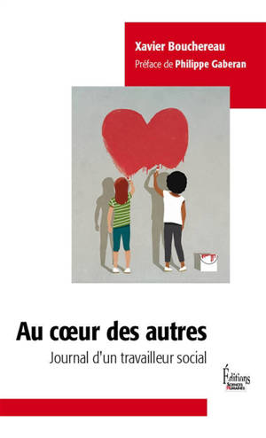 Au coeur des autres : journal d'un travailleur social