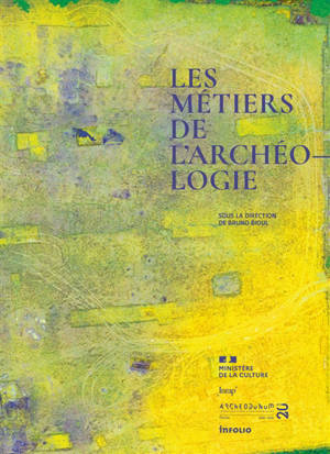 Les métiers de l'archéologie