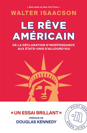 Le rêve américain : de la Déclaration d'indépendance aux Etats-Unis d'aujourd'hui