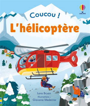 Coucou !. L'hélicoptère