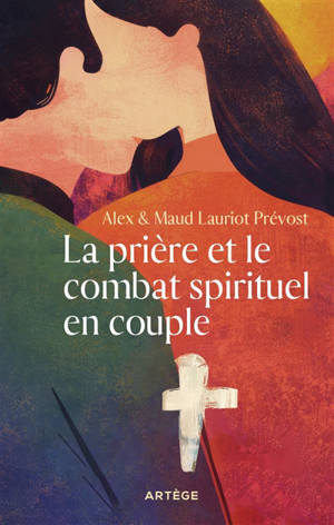 La prière et le combat spirituel en couple
