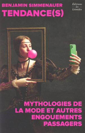 Branchés : mythologies de la mode et autres engouements passagers