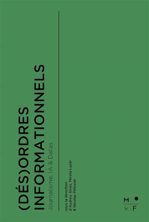 (Dés)ordres informationnels : journalisme, IA & datas