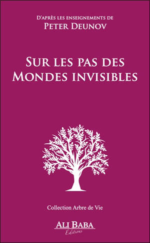 Sur les pas des mondes invisibles