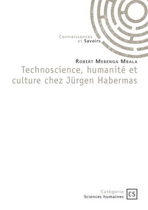 Technoscience, humanité et culture chez Jürgen Habermas