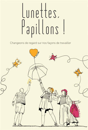 Lunettes, papillons !