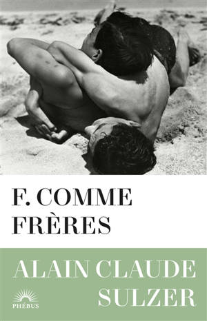 F. comme frères