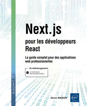 Next.js pour les développeurs React : le guide complet pour des applications web professionnelles