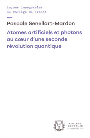 Atomes artificiels et photons au coeur d'une seconde révolution quantique : chaire Innovation technologique Liliane Bettencourt (2025-2026)