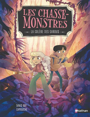 Les chasse-monstres. Vol. 2. La colère des garous