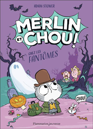 Merlin et Chou !. Chez les fantômes