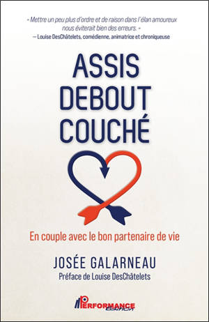Assis Debout Couché : En couple avec le bon partenaire de vie