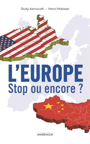 L'Europe : stop ou encore ?