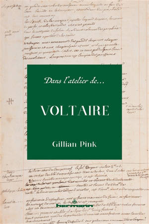 Dans l'atelier de Voltaire