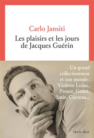 Les plaisirs et les jours de Jacques Guérin : récit