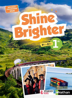 Shine brighter 1re, B1-B1+ : nouveau programme 2026
