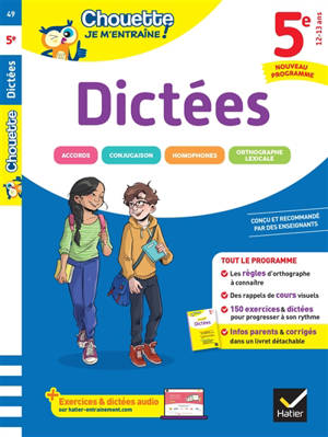 Dictées 5e : nouveau programme : les règles d'orthographe et 200 exercices et dictées corrigés