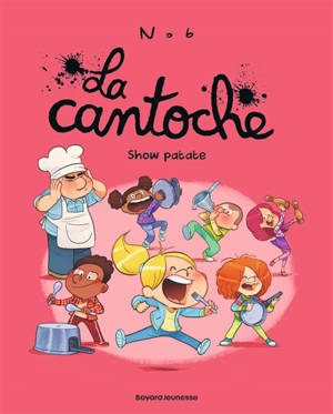 La cantoche. Vol. 11. Show patate