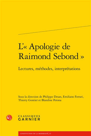 L'"apologie de Raimond Sebond" : lectures, méthodes, interprétations