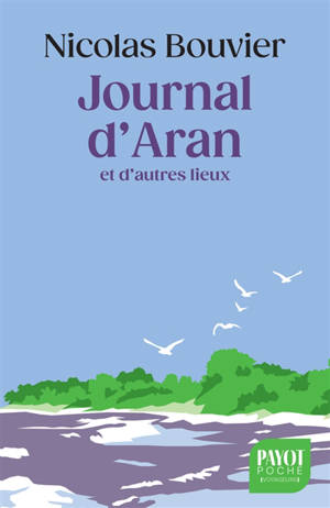 Journal d'Aran et d'autres lieux : feuilles de route