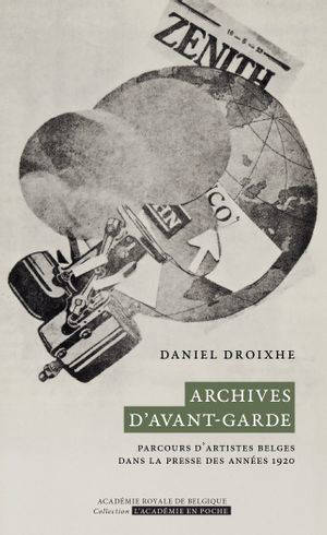 Archives d'avant-garde : parcours d'artistes belges dans la presse des années 1920