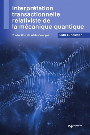 Interprétation transactionnelle relativiste de la mécanique quantique