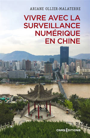 Vivre avec la surveillance numérique en Chine : imaginaires de la technologie, de la vie privée et de la gouvernance
