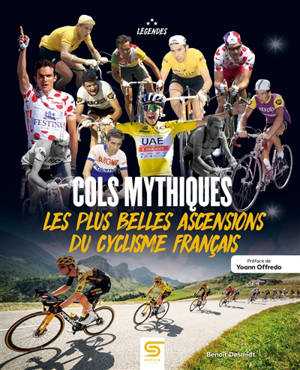Cols mythiques : les plus belles ascensions du cyclisme français