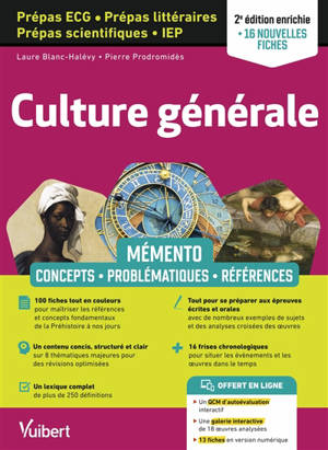 Culture générale prépas ECG, prépas littéraires, prépas scientifiques, IEP : mémento : concepts, problématiques, références