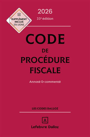 Code de procédure fiscale 2026 : annoté & commenté