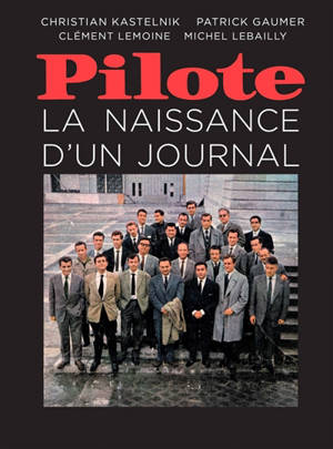 Pilote : la naissance d'un journal