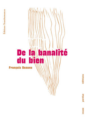 De la banalité du bien