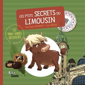 Les p'tits secrets du Limousin