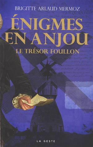 Enigmes en Anjou : le trésor Foullon