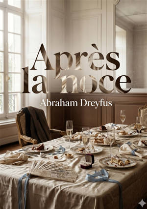 Après la noce : Une saynète explorant les quiproquos et les suspicions d'un jeune couple marié, confronté à une situation inattendue lors de son voyage de noces à Dieppe.