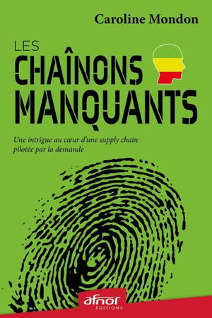Les chaînons manquants : une intrigue au coeur de la supply chain pilotée par la demande