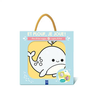 La baleine : 1 livre de bain magique et 5 copains de bain