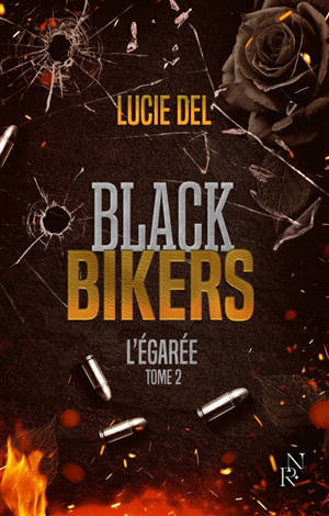 Black Bikers. Vol. 2. L'égarée