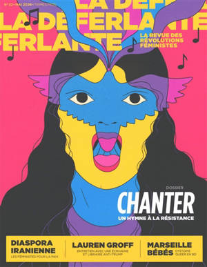 La Déferlante, n° 22. Chanter : un hymne à la résistance