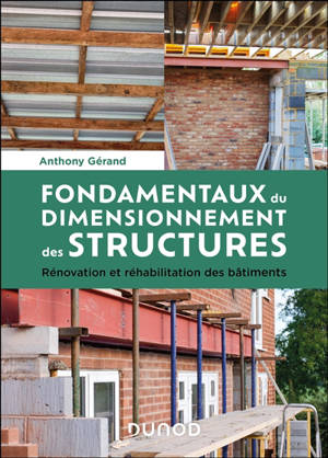 Fondamentaux du dimensionnement des structures : rénovation et réhabilitation des bâtiments