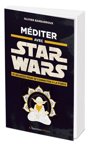 Méditer avec Star Wars