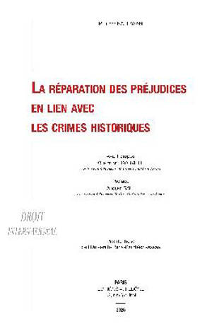 La réparation des préjudices en lien avec les crimes historiques