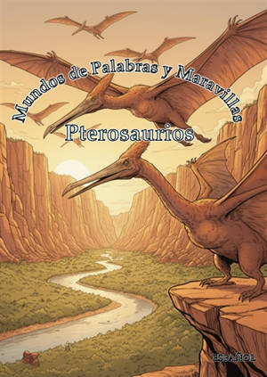 Mundos de Palabras y Maravillas : Pterosaurios